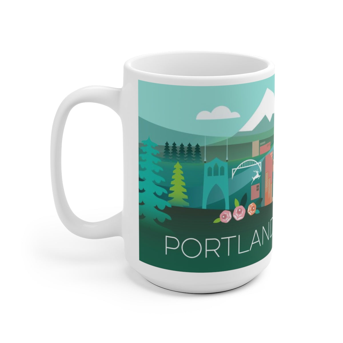 PORTLAND, OREGON 11 OZ OR 15 OZ CERAMIC MUG
